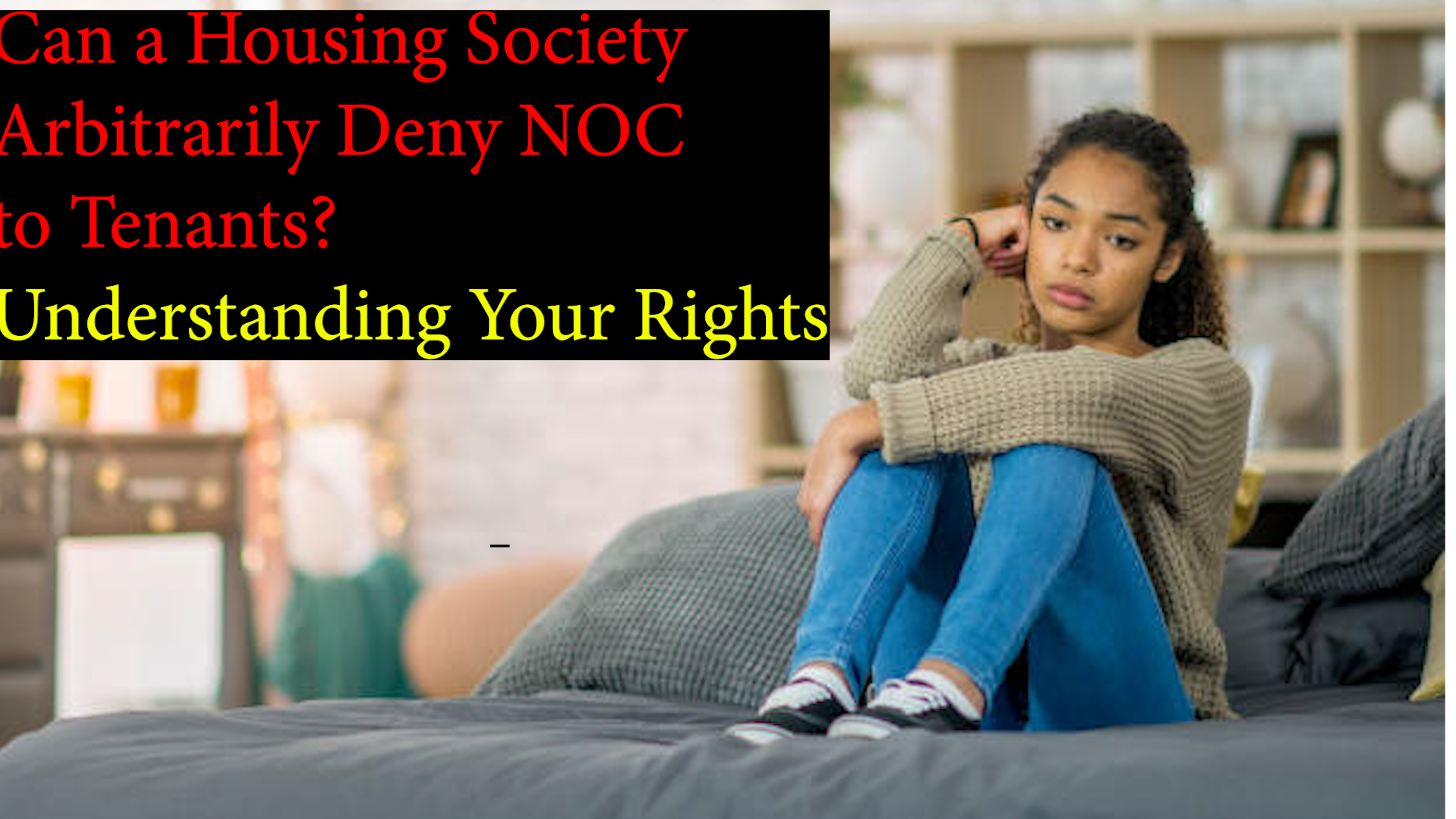 Can a Housing Society Arbitrarily Deny NOC to Tenants? Understanding Your Rights